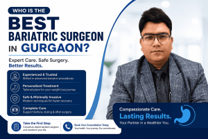 Who Is the Best Bariatric Surgeon in Gurgaon?
