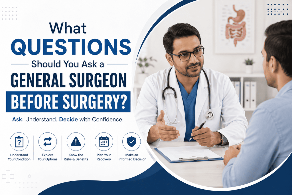 What Questions Should You Ask a General Surgeon Before Surgery?