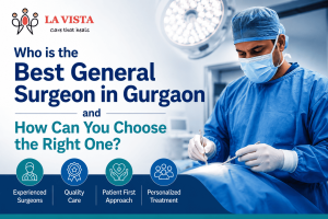 Who is the best general surgeon in Gurgaon and how can you choose the right one?